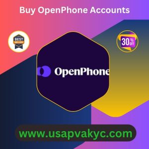 Buy OpenPhone Accounts